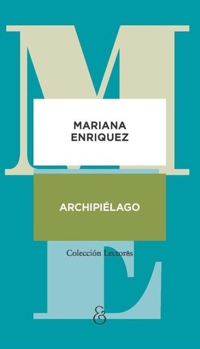 ARCHIPIELAGO MARIANA ENRIQUEZ