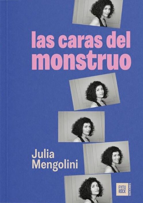 LAS CARAS DEL MOUNSTRUO JULIA MENGOLINI